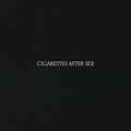 Cigarettes After Sex: Cigarettes After Sex